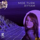 Moe Turk - Ayyam