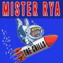 Mister Rya - The Chills