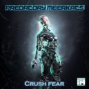 Predatory Meerkats - Crush Fear