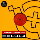 Jorge Medrano - Célula