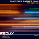 Shadowline & Grande Piano - Wishing Star