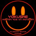 Yokushe - Hunter ride on Monster