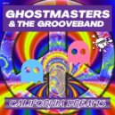 GhostMasters & The GrooveBand - California Dreams