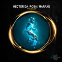 Hector Da Rosa , MarAxe - Paradox (Original Mix)