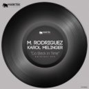 M. Rodriguez, Karol Melinger - Go Back In Time