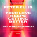 Peter Ellis - Your Love Keeps Getting Better