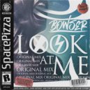 Bowser - Look At Me