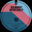 Ben Murphy - Waiting Game (Original Mix)