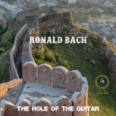 Ronald Bach - The Hole of the Guitar