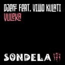 DJEFF Ft. Viwo Kulati - Vuleka