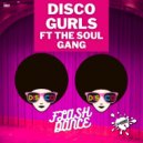 Disco Gurls Ft. The Soul Gang - Flash Dance