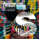 Mobin Master & Rubber People - Ma Baker