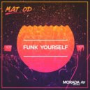 Mat OD - Funk Yourself