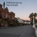 Dan InJungle - Chill Road part 54 ()