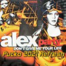 Alex Party - Don't Give Me Your Life