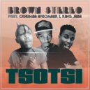 Brown Stereo, Ckhumba Afromark, King Jaba - Tsotsi
