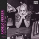 Angelo Ferreri - Can't Stop Crying