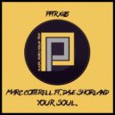 Marc cotterell, Dave Shorland - Your Soul