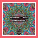 Tha&HisSouL - Promised Land