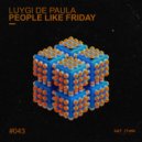 Luygi de Paula - People Like Friday