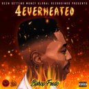 BISHOP FREDO - 4EverHeated