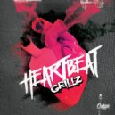 GRILLZ - Heartbeat