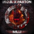 M.O.B. & Paxton - MILLI