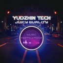 Yudzhin Tech - Juicy Quality