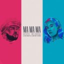 Sevenn, Mia Boyka - Ma Ma Ma (Lavrushkin & Larichev Remix)