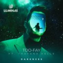 TOO-FAY feat. Thayana Valle - Darkness