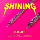 Shining - IDGAF