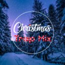 Alex Base - Christmas Trap Mix (2021)