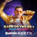 Davis Mallory  - Back to the 80s