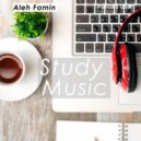 Aleh Famin - Study music (Original Mix)