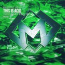 Madness Boys - THIS IS ACID