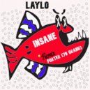 Laylo - Insane (Porter (70 Grand) Remix)