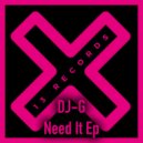 DJ-G - Need It