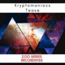 Kryptomaniacs - Tease