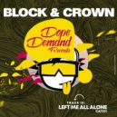 Block & Crown - Left Me All Alone