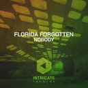 Florida Forgotten - Nobody