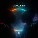 ALOK & Steve Aoki Ft. Lars Martin - Typical