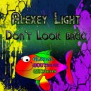 Alexey Light - Don\'t Look Back ()