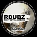 RDubz - Next Level Remixes
