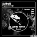 Acidroid - 5am ()
