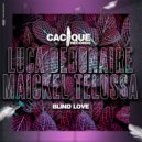 Luca Debonaire & Maickel Telussa - Blind Love