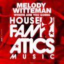Melody Witteman - Where Are You Going
