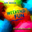 Dj Asiа - Fun weekend (MelodicTechnoMix)