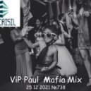 Dj Paul Crisil - ViP Paul Mafia Mix