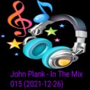 John Plank - In The Mix 015