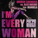 Andrea T. Mendoza, Alex Avenue, Manuela - I'm Every Woman